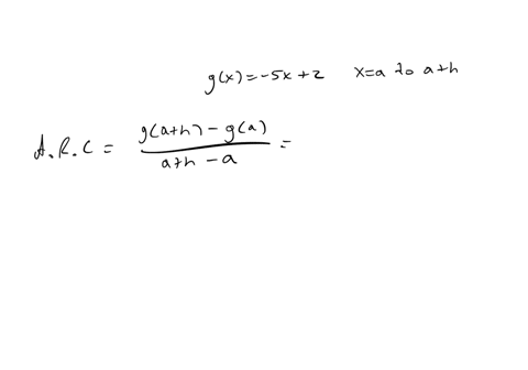 a-linear-function-is-given-gx-5x-2-a-find-the-average-rate-of-change-of-the-function-between-x-a-and-x-a-h-b-find-the-slope-of-the-line