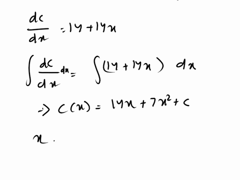 the-marginal-cost-of-a-product-is-modeled-by-dc-dx-14-14x-where-x-is-the-number-of-units-when-x-17-c-120-a-find-the-cost-function-round-your-constant-term-to-two-decimal-places-b-find-the-co-72792