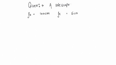 the-focal-length-of-objective-and-eye-piece-of-a-telescope-are-100-cm-and-5-cm-respectively-final-image-is-formed-at-least-distance-of-distinct-vision-the-magnification-of-telescope-is-a-20-b-24-c-3-2