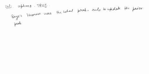 bayes-theorem-is-used-to-update-prior-probabilities-based-on-the-arrival-of-new-relevant-information-group-of-answer-choices-true-false-85122