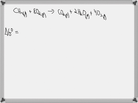 calculate-the-standard-gibbs-free-energy-change-of-the-following-reaction-ch4g-8o2g-co2g-2h2og-4o3g-the-standard-free-energies-of-formation-at-250c-are-given-below-species-gfkjmol-ch4g-505-o-81283