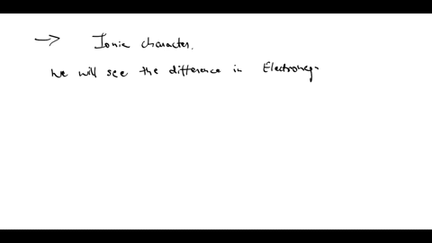 arrange-the-following-bonds-in-order-of-increasing-ionic-character-carbon-to-hydrogen-fluorine-to-4-72212