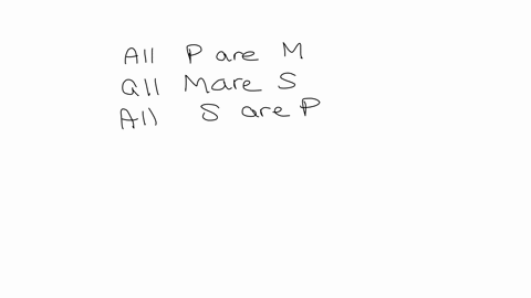 given-the-following-syllogistic-form-all-p-are-m-all-m-are-s-all-s-are-p-for-syllogistic-form-6d-the-answer-from-the-boolean-standpoint-is-invalid-illicit-major-valid-no-fallacy-invalid-existential-fa