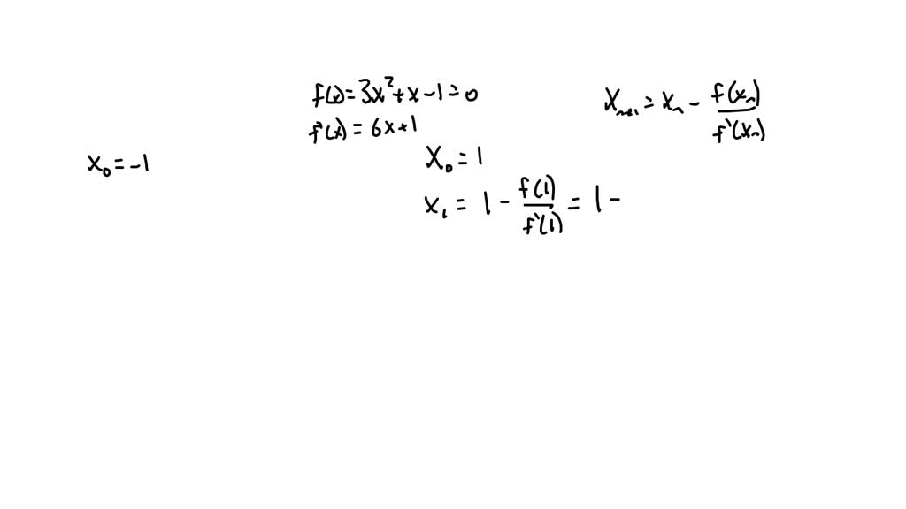 Solved Use Newtons Method To Estimate The Solutions Of The Equation