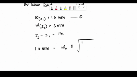 1a-gaussian-beam-from-a-frequency-doubled-ndyag-laserwith-wavelength-s32-nmis-measured-to-have-a-beam-radius-of-16-mm-and-30-mm-at-two-points-to-the-right-of-the-laser-separated-bya-distance-32752