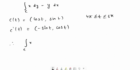 evaluate-each-of-the-following-line-integrals_-a-xdy-y-dx-ct-cost-sint-41-t-67-2t-b-x-dy-y-dx-ct-cosjt-3-sinjt-0-t-2-c-yz-dx-xz-dy-xy-dz-where-consists-of-straight-line-segments-joining-5-0-35416