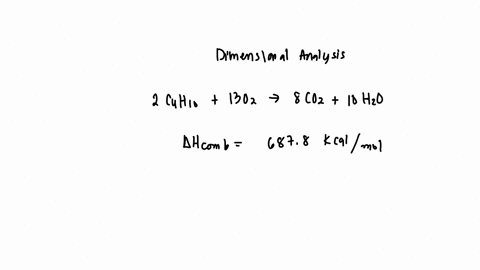 combustion-reactions-are-exothermic-the-heat-of-reaction-for-the-combustion-of-butane-cho-is-6878-kcalmol-what-butane-in-kcallgram-is-the-heat-of-combustion-for-kcalgram-how-much-heat-will-b-33125