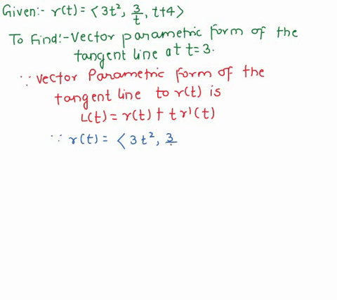 point-the-vector-parametric-form-of-the-tangent-line-to-rt-3t2-3t4-at-t-3is-lt-68112
