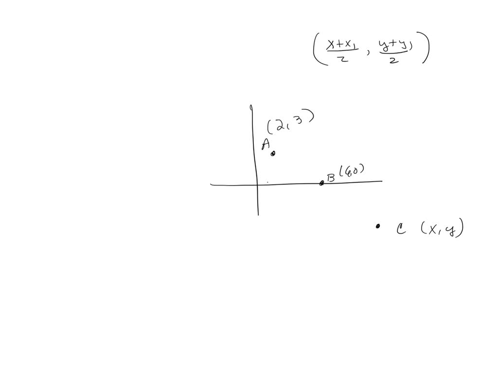 SOLVED: Point B (6, 0) Is The Midpoint Of Point A (2, 3) And Point C (8 ...