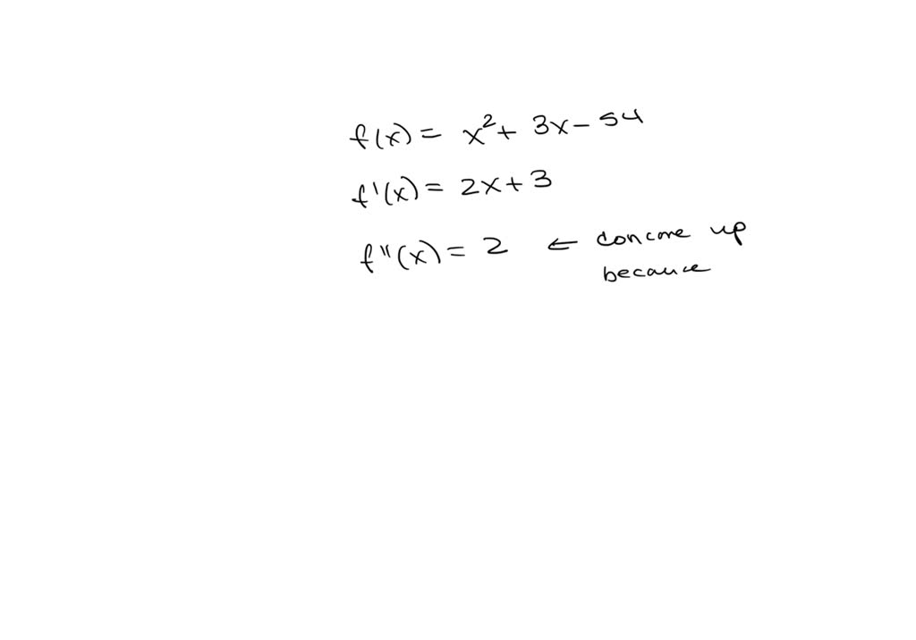 solved-let-f-x-x-2-3x-54-find-the-open-intervals-on-which-f-is