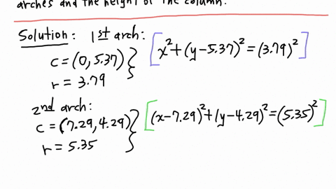 Perfect Arch Math Write the equations for each of the circular arches in the...