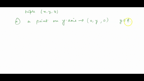 what-restrictions-must-be-made-on-x-y-and-z-so-that-the-triple-x-y-z-will-represent-a-point-on-the-y-axis-on-the-z-axis-in-the-xz-plane-in-the-yz-plane-22748