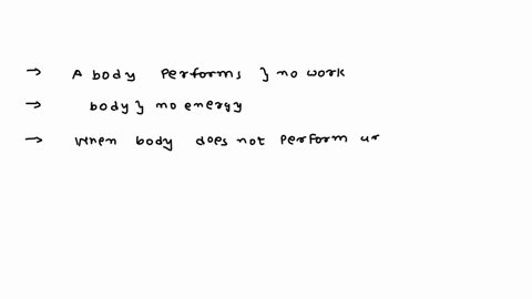 a-body-performs-no-work-does-it-imply-that-the-body-possesses-no-energy-00515