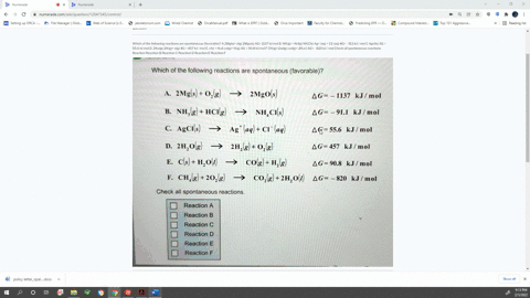 which-of-the-following-reactions-are-spontaneous-favorable-a-2mgls-olg-2mgos-ag-1137-kj-mol-b-nhlg-hcllg-nhcls-ag-aq-c1-aq-4g-911-kj-mol-c-agclls-ag-556-kj-mol-d-2holg-2hlg-olg-4g-457-kj-mol-69906