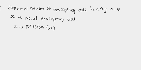 the-expected-number-of-emergency-calls-in-a-day-is-8-what-is-the-probability-of-getting-1-or-less-emergency-calls-in-a-particular-day-52945