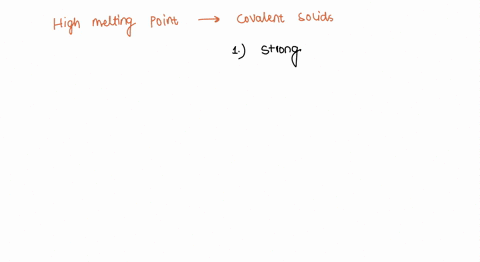 question-2-points-why-do-covalent-network-solids-have-high-melting-points-select-the-correct-answer-below-relatively-strong-covalent-bonds-must-break-in-order-for-the-solid-to-melt-weak-inte-79759
