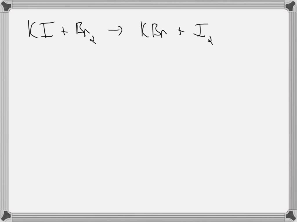 bromine potassium iodide type of reaction