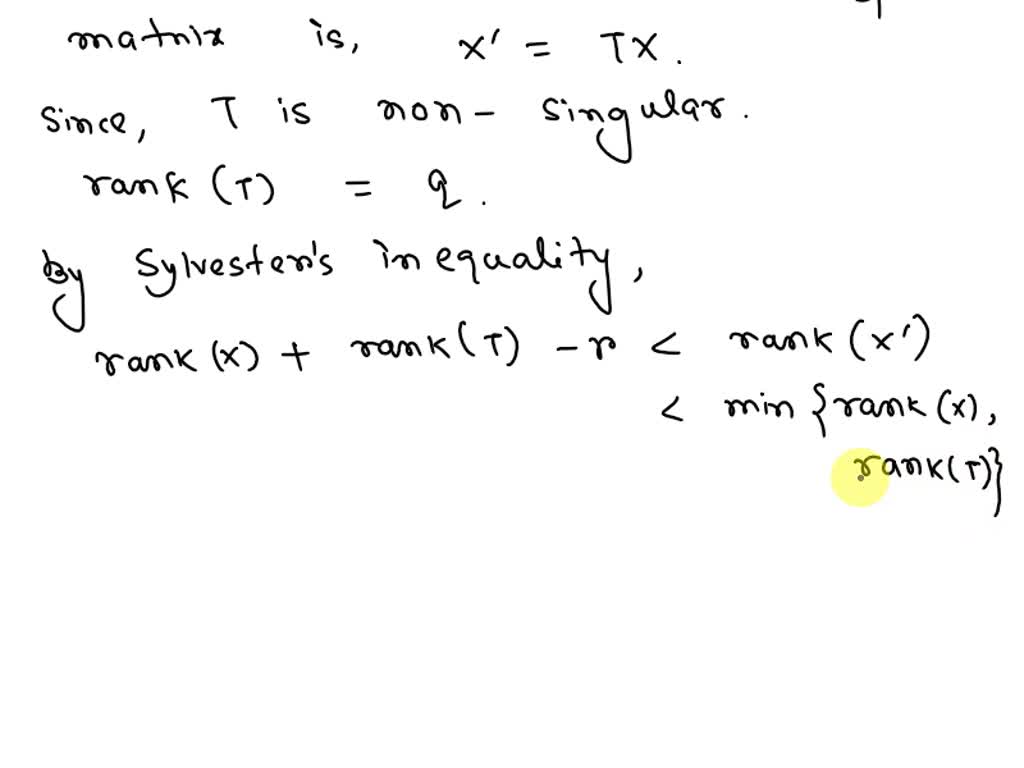 SOLVED: Use Sylvester's Inequalities, Rank(X) + Rank(Y) - R