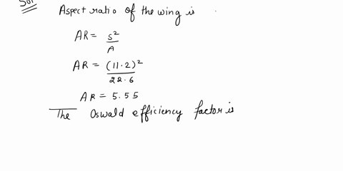 a-an-airplane-has-a-wing-planform-area-of-226-m-and-a-wingspan-of-112-m-at-a-particular-angle-of-attackthe-total-drag-coefficient-cn-00274and-the-lift-coefficient-c0152assume-the-oswald-effi-59669