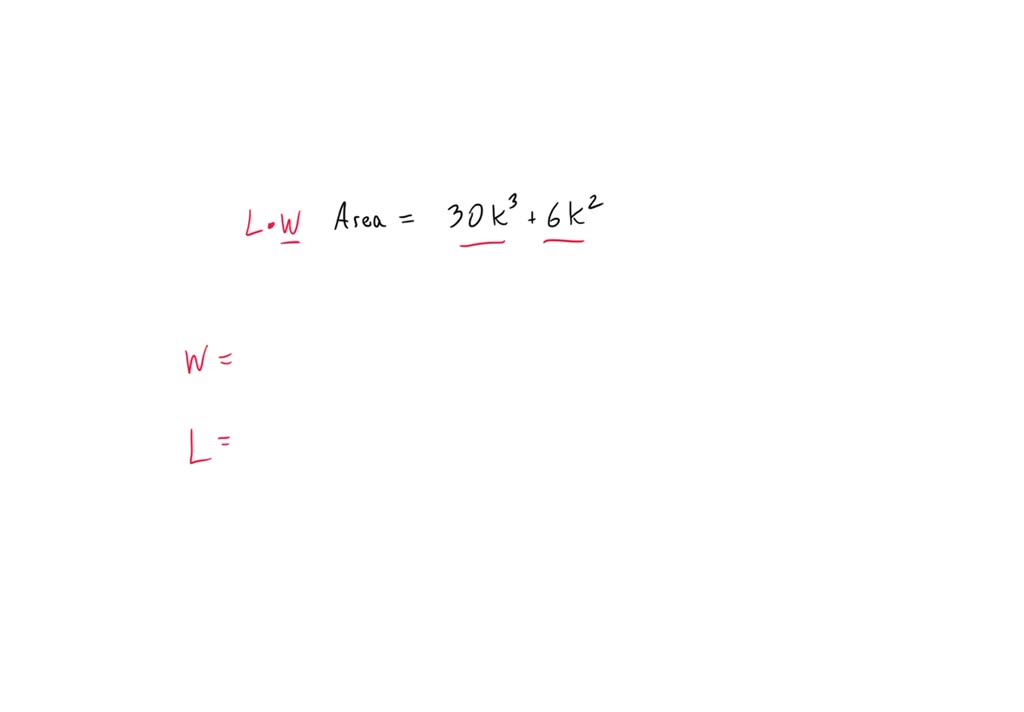 SOLVED The rectangle below has an area of 30k^3 + 6k^2 square meters