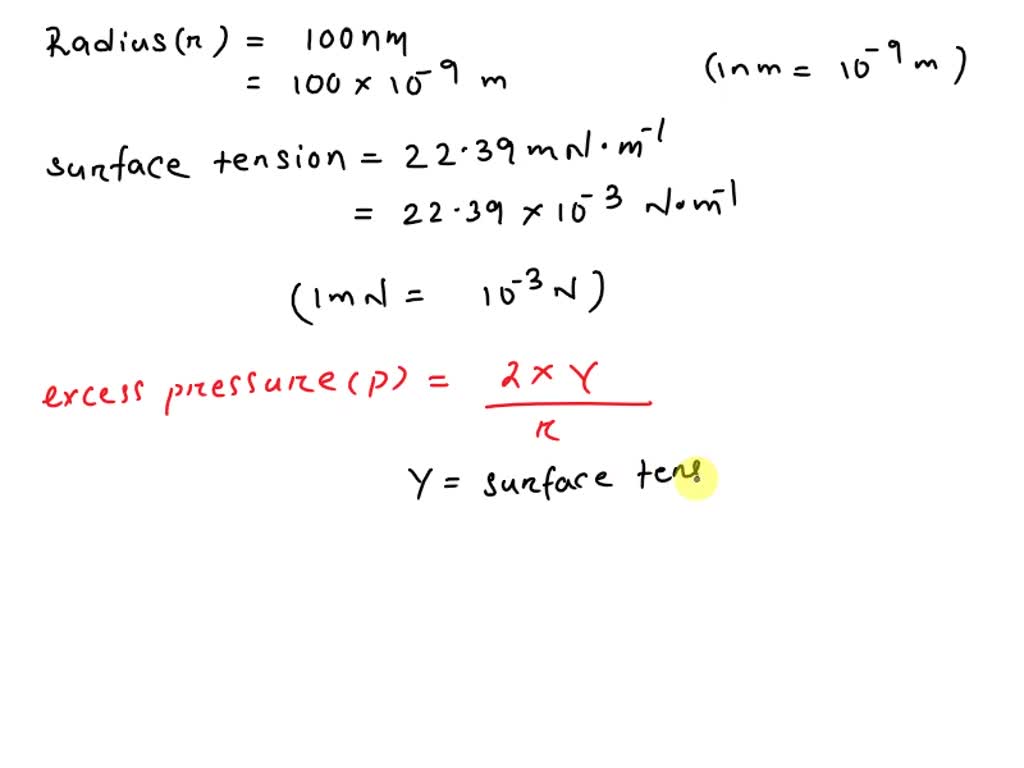 SOLVED Calculate the excess pressure of ethanol across the surface ofa