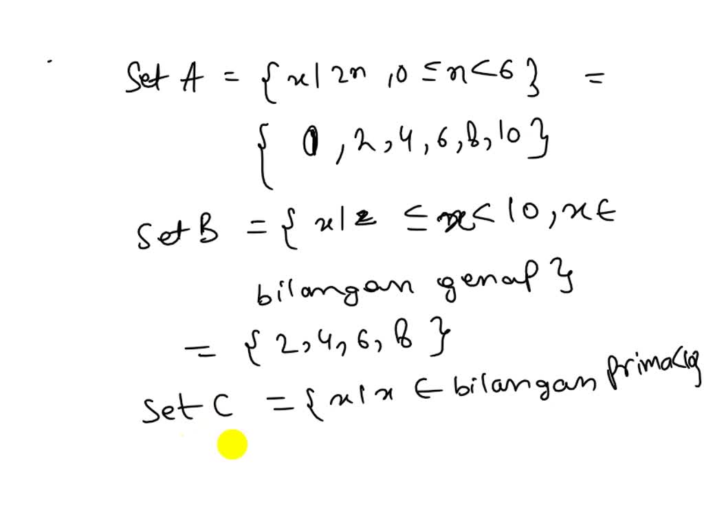 SOLVED: Diketahui Tiga Buah Bilangan: A = X| 2 N , 0 ≤ N