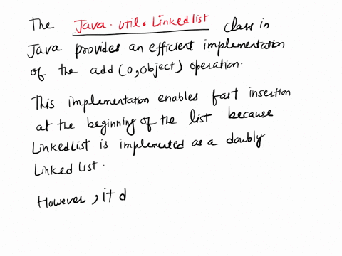 a-programmer-has-an-algorithm-that-requires-a-javautillist-that-provides-an-efficient-implementation-of-add0-object-but-does-not-need-to-support-quick-random-access-what-list-interface-suppo-35523