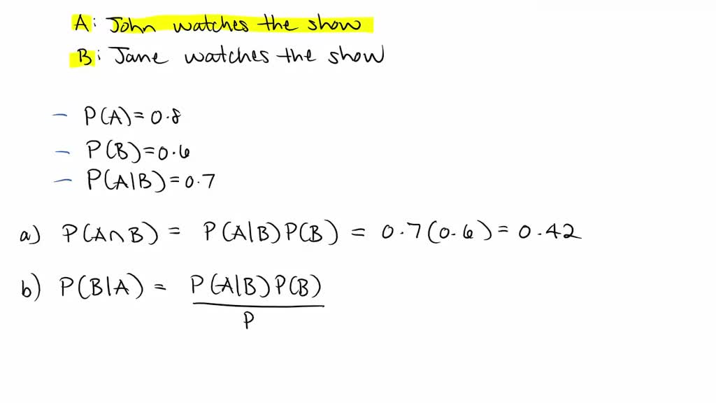 SOLVED: John and Jane are married: The probability that John watches a ...