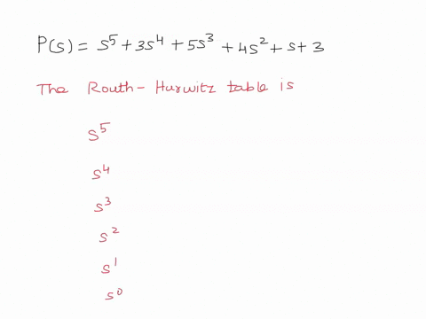 tell-how-many-roots-of-the-following-polynomial-are-in-the-right-half-plane-in-the-left-half-plane-and-on-the-jw-axis-ps-s5-3s4-5s3-4s2-s-3-4031