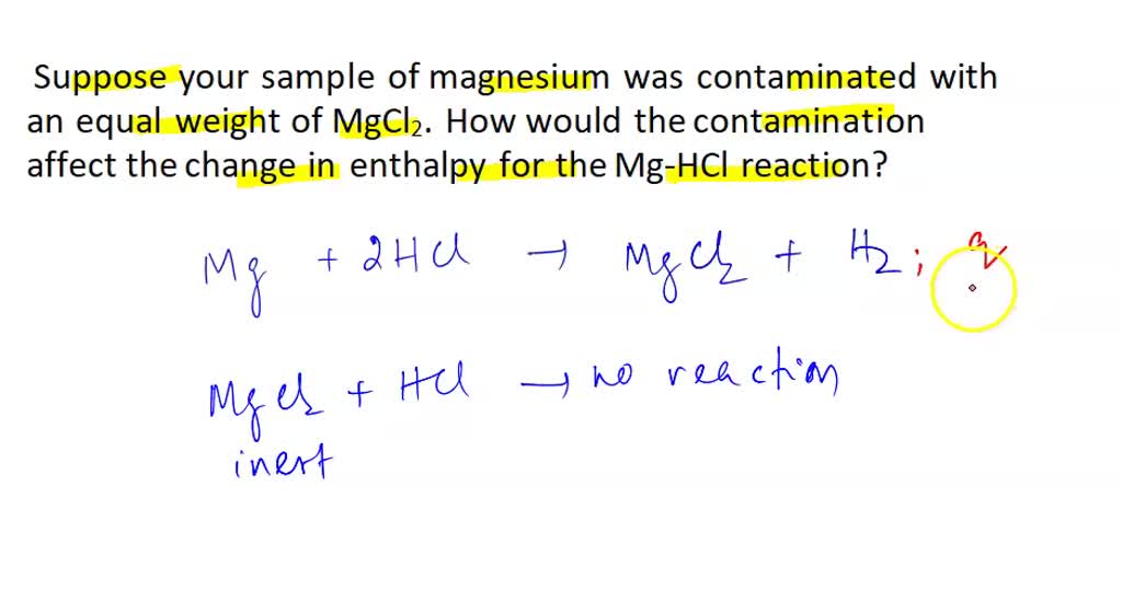 SOLVED: (Ipts) 3. Suppose your sample of magnesium was contaminated