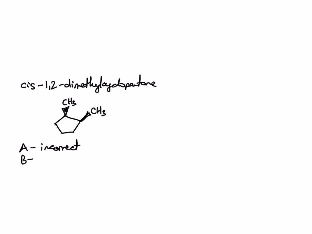 SOLVED Which Of The Following Incorrectly Describes Cis 1 2