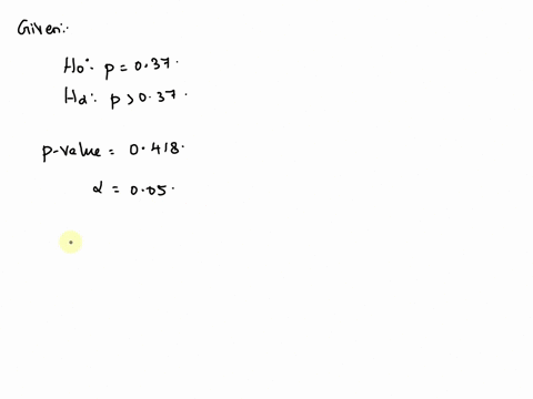 laudlines-if-we-set-up-our-null-and-alternative-bypotheses-as-follows-ho-p-037-ha-p-037-and-find-thal-p-valuc-0418does-this-provide-enough-evidence-0-support-jason-elaim-use-an-005-level-of-84685
