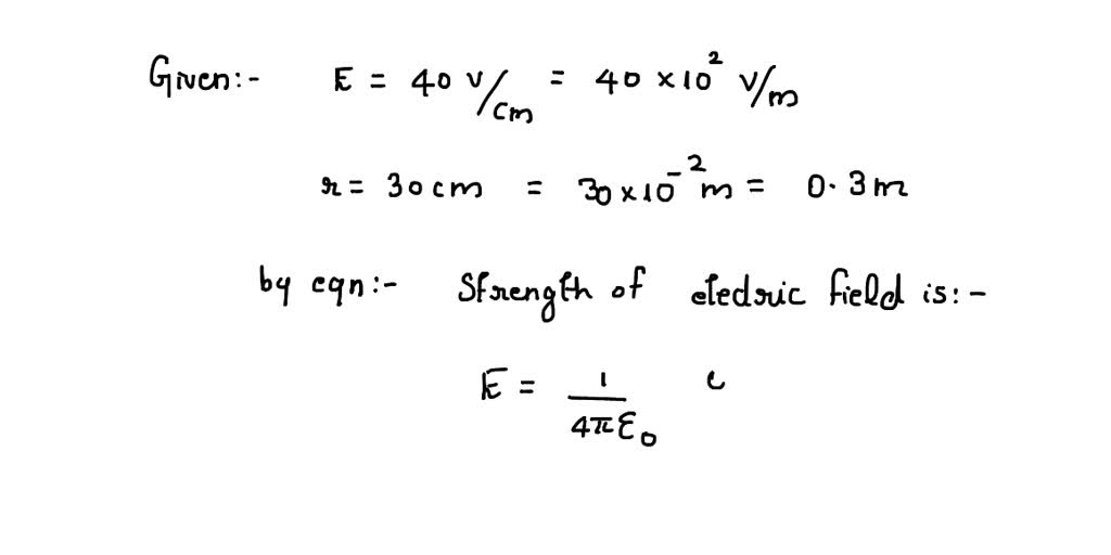 SOLVED Determine the charge that produces an electric field strength