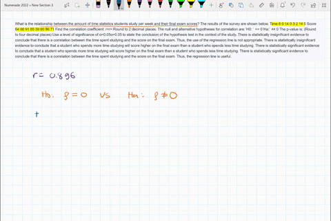 what-is-the-relationship-between-the-amount-of-time-statistics-students-study-per-week-and-their-final-exam-scores-the-results-of-the-survey-are-shown-below-time-6-0-14-0-3-2-14-5-score-64-6-68629