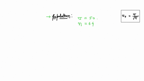 our-sample-size-is-64-from-a-population-with-a-standard-deviation-of-50-what-is-the-standard-deviation-of-the-sample-means