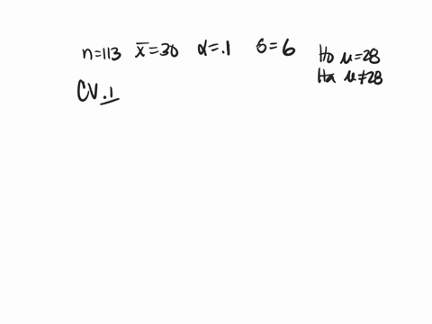 chapter-09-section-92-problem-020a-a-random-sample-of-113-observations-produced-a-sample-mean-of-30-find-the-critical-and-observed-values-of-z-for-the-following-test-of-hypothesis-using-01-t-73333