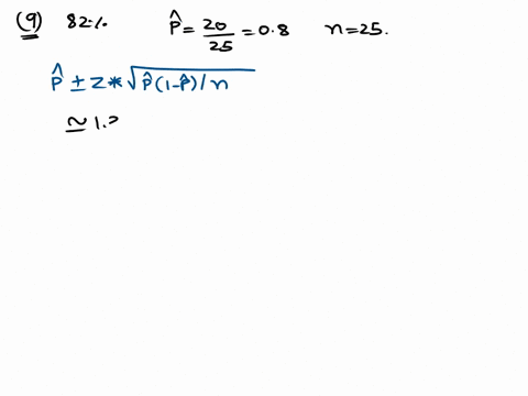 question-9-1-pts-a-sample-of-25-people-was-taken-and-it-was-found-that-20-of-them-owned-a-dog-find-an-82-confidence-interval-for-the-proportion-of-all-people-who-own-a-dog-693907-734866-7208-35516