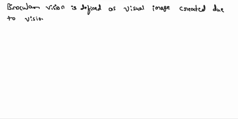 binocular-vision-binocular-vision-two-eyes-allows-us-to-have-stereoscopic-vision-true-or-false-true-false-22924