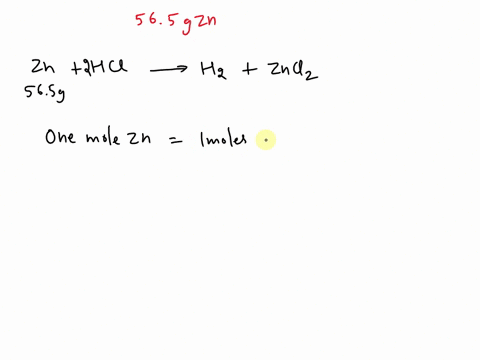 if-565g-of-zinc-are-reacted-with-excess-hcl-how-many-moles-of-h2-gas-will-be-produced-76376