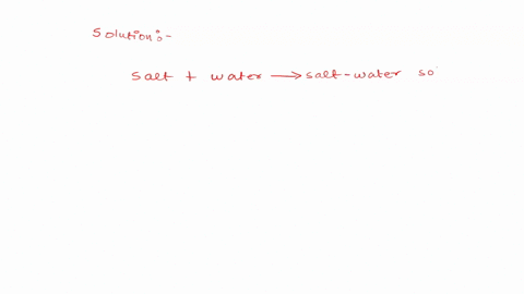 solution-solventsolute-use-the-correct-word-in-the-tollowing-sentence-dissolved-in-makes-up-points-2what-is-the-difference-between-strong-electrolyte-and-weak-electrolyte-4-points-3the-solub-63457