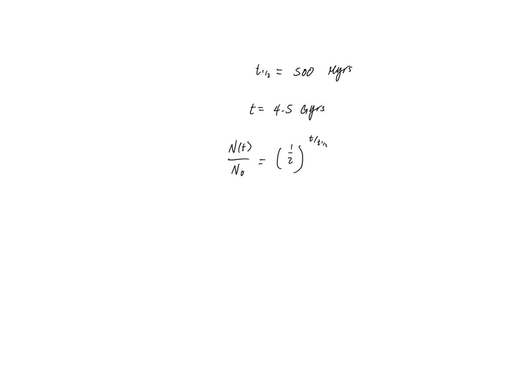 SOLVED A radioactive nucleus has a halflife of 5 x 108 years