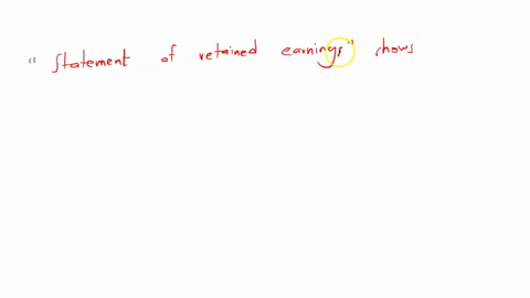 which-financial-statement-shows-how-much-money-that-a-company-made-was-retained-and-reirvested-in-the-company-select-the-single-best-answer-a-balance-sheet-b-statement-of-cash-flows-c-satement-of-reta