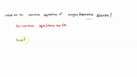 what-are-the-common-symptom-of-major-depressive-disorder-20055