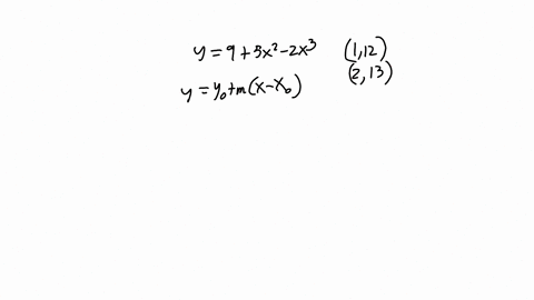 the-slope-m-of-the-tangent-to-the-curve-y-9-5x2-2x3-is-m-10a-6a2-b-find-the-equations-of-the-tangent-lines-at-the-points-112-and-213-48776