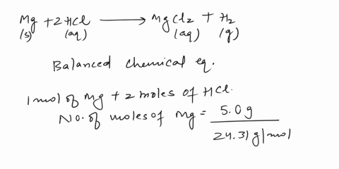write-a-balanced-equation-for-the-reaction-that-occurs-between-magnesium-and-hydrochloric-acid-if-50g-of-magnesium-react-how-many-ml-of-25m-hci-are-required-how-many-grams-of-hydrogen-will-b-69797