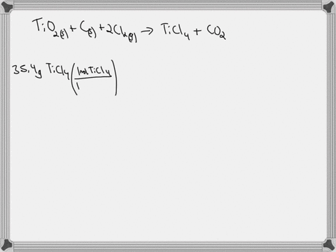 a-titanium-ore-contains-rutile-tio2-plus-some-iron-oxide-and-silica-when-it-is-heated-with-carbon-in-the-presence-of-chlorine-titanium-tetrachloride-ticl4-is-formed-according-to-the-reaction-27355