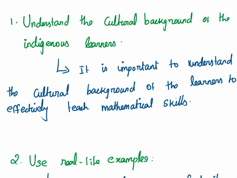 discuss-how-would-you-effectively-teach-mathematical-skills-at-a-school-with-high-proportion-of-learners-from-indigenous-groups-note-indigenous-group-defined-as-those-who-have-preserved-trad-28977