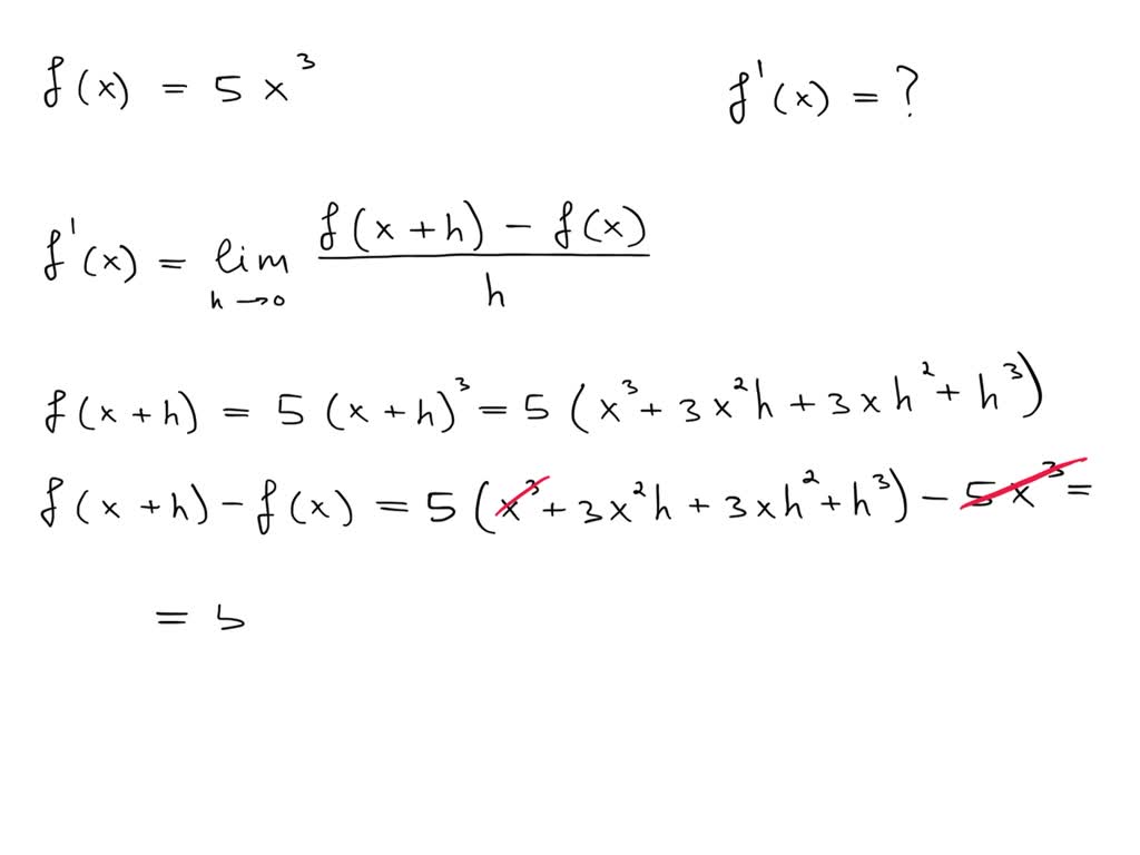 SOLVED Prove From First Principles That The Derivative Of 5x 3 Is 