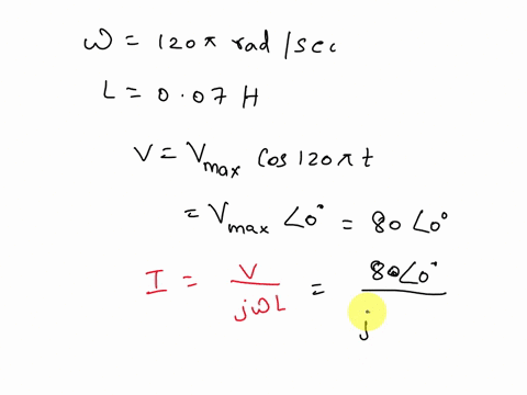 for-an-ac-circuit-with-an-inductor-v-800-v-120-rads-and-l-700-mh-a-calculate-the-current-in-the-inductor-at-t-155-ms-b-determine-the-energy-stored-in-the-inductor-at-t-1180-s-assuming-that-t-36584