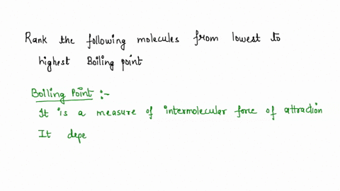rank-the-following-molecules-from-lowest-boiling-point-to-highest-boiling-point-this-question-does-award-partial-credit-if-you-get-at-least-two-of-the-four-positions-correct-in-the-ranking-79644